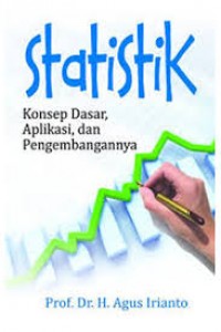 Statistik : konsep dasar, aplikasi, dan pengembangannya