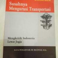 Susahnya Mengurusi Transportasi: Mengkritik Indonesia Lewat Jogja