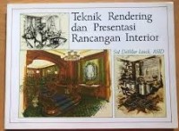 Teknik Rendering dan Presentasi Rancangan Interior