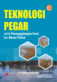 Teknologi Pegar untuk Penanggulangan Erosi dan Abrasi Pantai