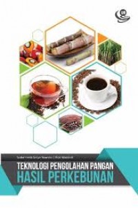 Teknologi Pengolahan Pangan Hasil Perkebunan