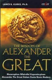 The Wisdom of Alexander The Great