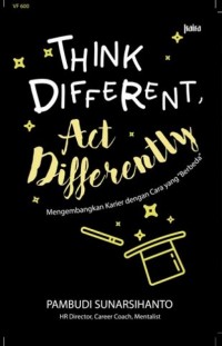 Think Different, Act Differently