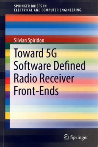 Toward 5G Software Defined Radio Receiver Front-Ends