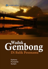 Waduk Gembong Di Balik Pesonamu