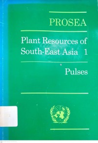 Plant Resources of Sounth - East Asia 1 : Pulses