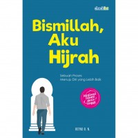 Bismillah, Aku Hijrah