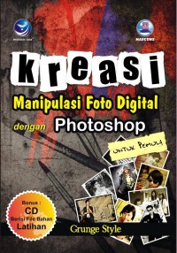 Kreasi Manipulasi Foto Digital dengan Photoshop untuk Pemula Grunge Style