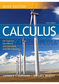 Calculus : For Business, Economics, and the Social, And Life Sciences