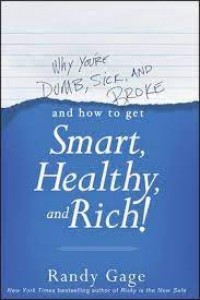 and how to get Smart, Healthy, and Rich!