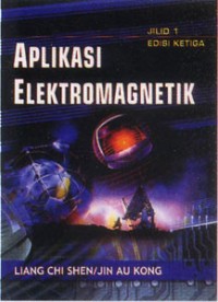 Aplikasi Elektromagnetik Jilid 1