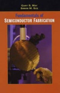 Fundamentals of Semiconductor Fabrication