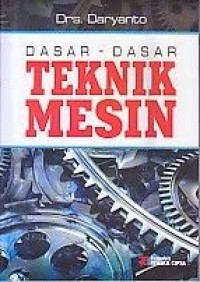 Dasar-dasar Teknik Mesin