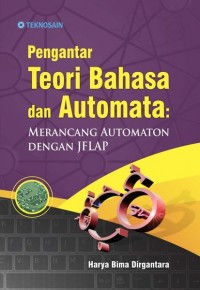 Pengantar Teori Bahasa dan Automata : Merancang Automaton Dengan Jelap