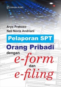 Pelaporan SPT Orang Pribadi dengan e-form dan e-filing