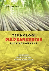 Teknologi Pulp Dan Kertas Pulping Non Kayu