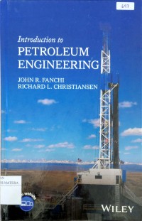 Introduction to Petroleum Engineering