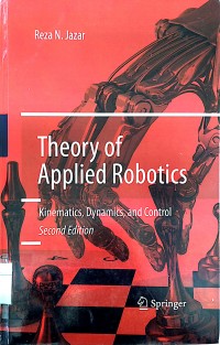 Theory of Applied Robotics: Kinematics, Dynamics and Control second edition