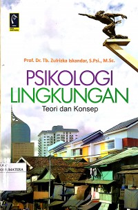 Psikologi Lingkungan : Teori dan Konsep