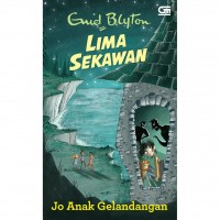 Lima Sekawan: Jo Anak Gelandangan