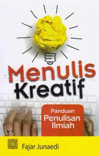 Menulis kreatif : panduan menulis kreatif