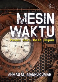 Mesin Waktu Pesan Dari Masa Depan