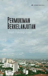 Permukiman Berkelanjutan Telaah Psikologi Sosial