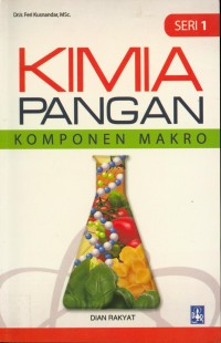 Kimia Pangan Komponen Makro Seri 1