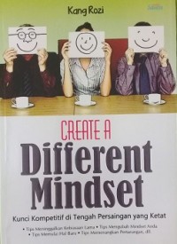 Create A different Mindset : Kunci Kompetitif di Tengah Persaingan yang Ketat