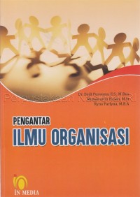 Pengantar ilmu organisasi