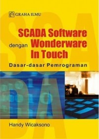 SCADA Software dengan Wonderware InTouch: Dasar-dasar Pemrograman