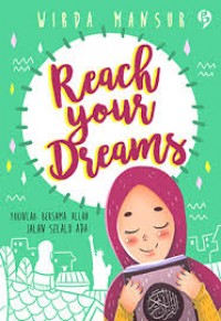 Reach Your Dreams: Yakinlah Bersama Allah jalan Selalu ada