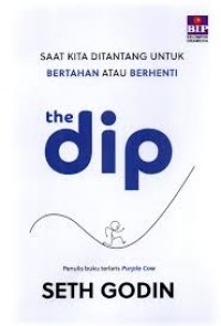 Saat Kita Ditantang Untuk Bertahan Atau Berhenti The Dip