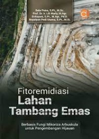 Fitoremidiasi Lahan Tambang Emas