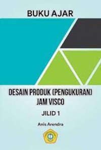 Buku Ajar Desain Produk (Pengukuran ) Jam Visco Jilid 1