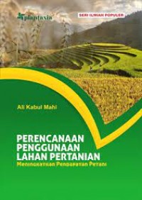 Perencanaan Penggunaan Lahan Pertanian