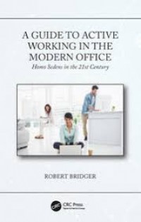 A Guide to Active Working In The Modern Office: Homo Sedens in the 21st century