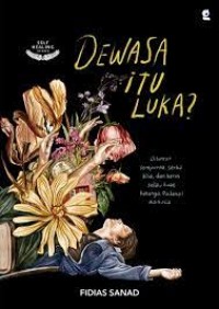 Dewasa Itu Luka ?