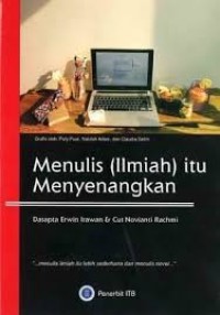 Menulis (Ilmiah) Itu Menyenangkan