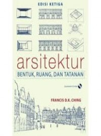 Arsitektur Bentuk, Ruang, dan Tatanan