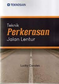 Teknik Perkerasan Jalan Lentur