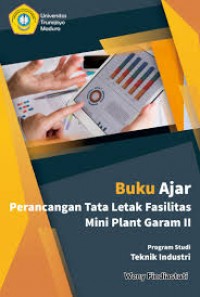 Buku Ajar Perancangan Tata Letak Fasilitas Mini Plant Garam 1