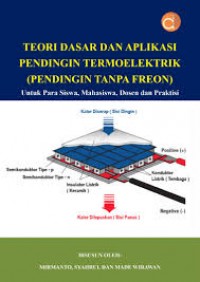 Teori Dasar Dan Aplikasi Pendingin Termoelektrik ( Pendingin Tanpa Freon )