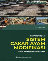Perancangan Sistem Cakar Ayam Modifikasi Untuk Perkerasan Jalan Raya