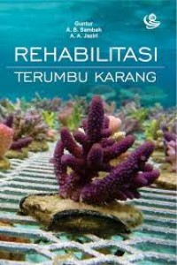 Rehabilitasi Terumbu Karang