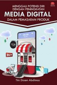 Menggali Potensi Diri Dengan Peningkatan Media Digital Dalam Pemasaran Produk