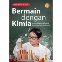 Bermain Dengan Kimia Suatu Cara Menumbuhkan Kreativitas Pada Anak-AnAK