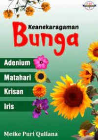 Keanekaragaman Bunga Adenium, Matahari, Krisan, Iris