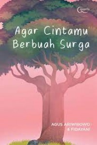 Agar Cintamu Berbuah Surga