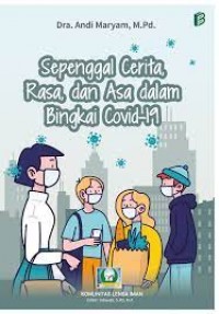 Sepenggal Cerita Rasa Dan Asa Dalam Bingka Covid 19